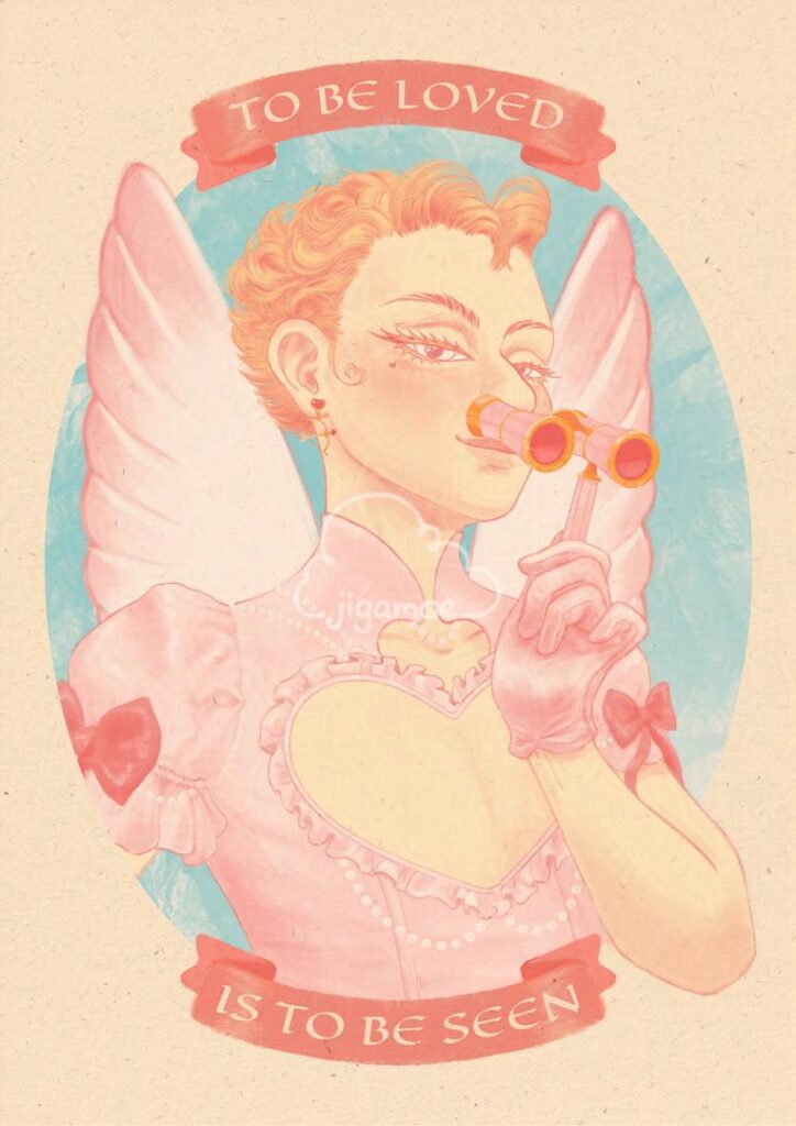 An original illustration of cupid, gazing at the viewer as he lowers a pair of opera glasses, bordered by the quote "to be loved is to be seen."